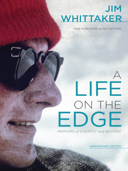 Title details for A Life on the Edge by Jim Whittaker - Available